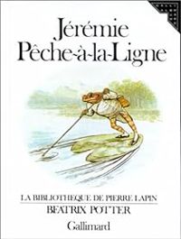 Beatrix Potter - Jérémie Pêche-à-la-Ligne