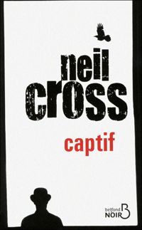 Neil Cross - Captif