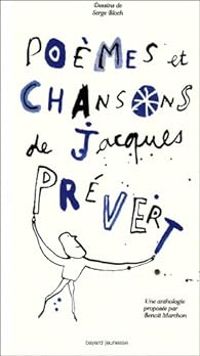 Benoit Marchon - Serge Bloch - Poèmes et chansons de Jacques Prévert