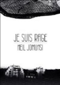 Neil Jomunsi - Je suis Rage