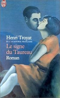 Couverture du livre Le signe du Taureau - Henri Troyat