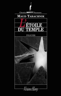 Maud Tabachnik - L'Etoile du temple