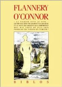 Flannery Oconnor - La Sagesse dans le sang 