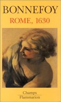 Yves Bonnefoy - Rome, 1630