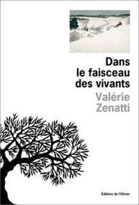 Valerie Zenatti - Dans le faisceau des vivants