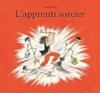 Gerda Muller - L'apprenti sorcier