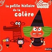 Couverture du livre Ouistiti : La petite histoire de la colère - Florence Langlois