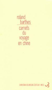 Couverture du livre Carnets du voyage en Chine - Roland Barthes