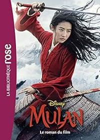 Walt Disney - Mulan - Le roman du film