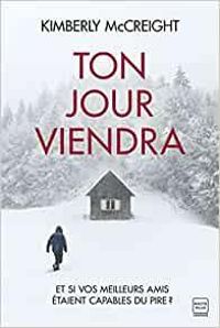 Kimberly Mccreight - Ton jour viendra