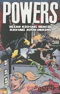 Brian Michael Bendis - Michael Avon Oeming - Eternels