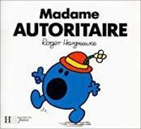 Couverture du livre Mme Autoritaire - Roger Hargreaves