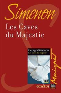 Couverture du livre Les caves du Majestic - Georges Simenon