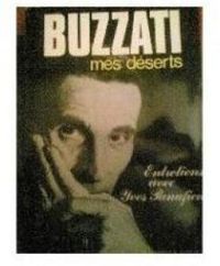 Couverture du livre Mes déserts, entretiens avec Yves Panafieu - Dino Buzzati - Yves Panafieu