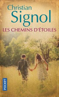 Couverture du livre Les Chemins d'étoiles - Christian Signol