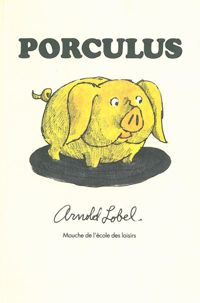 Arnold Lobel - Porculus