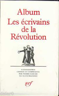 Pierre Gascar - Les écrivains de la Révolution
