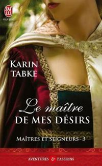 Karin Tabke - Le maitre de mes désirs