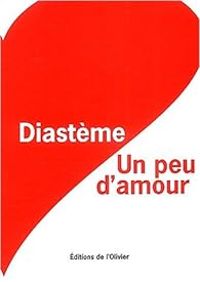  Diasteme - Un peu d'amour