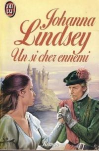 Johanna Lindsey - Sur ordre du Highlander (Un si cher ennemi)