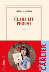 Stephane Carlier - Clara lit Proust