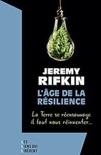 Couverture du livre L'âge de la résilience - Jeremy Rifkin