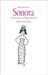 Gail Carson Levine - Sonora : La Princesse au long sommeil