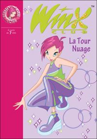 Sophie Marvaud - Winx Club 05 - La Tour Nuage