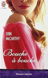 Erin Mccarthy - Bouche à bouche