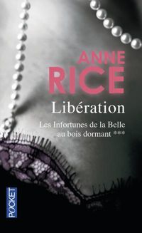 Anne Rice - La Libération