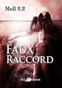  Mell 22 - Faux raccord