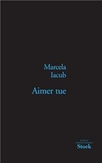 Couverture du livre Aimer tue - Marcela Iacub