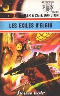 Karl Herbert Scheer - Clark Darlton - Les exilés d'Elgir