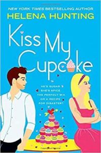 Couverture du livre Kiss my cupcake - Helena Hunting