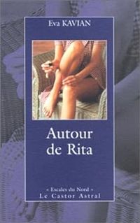 Eva Kavian - Autour de Rita