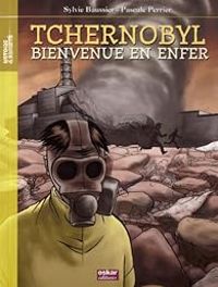 Sylvie Baussier - Pascale Perrier - Histoire & société - Tchernobyl 