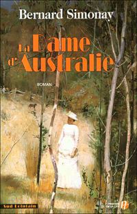 Couverture du livre La Dame d'Australie - Bernard Simonay