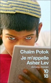 Couverture du livre Je m'appelle Asher Lev  - Chaim Potok