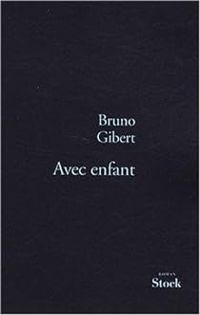 Bruno Gibert - Avec enfant