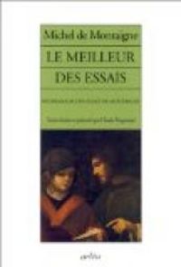 Couverture du livre Le Meilleur des essais  - Michel De Montaigne