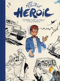 Couverture du livre Heroic - Maurice Tillieux