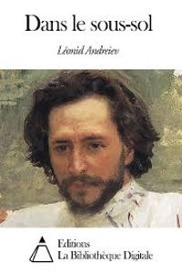 Leonid Andreiev - Dans le sous-sol