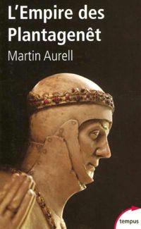 Couverture du livre L'Empire des plantagenet - Martin Aurell