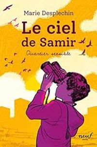 Marie Desplechin - Le ciel de Samir