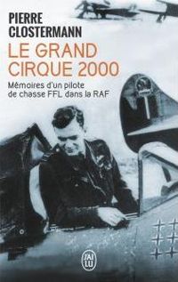 Pierre Clostermann - Le Grand Cirque 2000