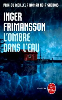 Inger Frimansson - L'ombre dans l'eau