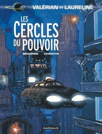 Jean-claude Mézières(Dessins) - Pierre Christin(Scenario) - Les Cercles du pouvoir