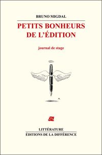 Bruno Migdal - Petits Bonheurs de l'édition