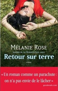 Melanie Rose - Retour sur terre