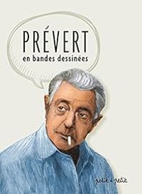 Daniel Pecqueur - Jacques Prévert en BD